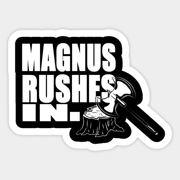 Magnus rushes in! Sticker by SewCute